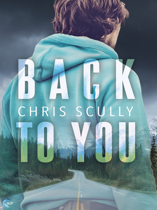 Title details for Back to You by Chris Scully - Available